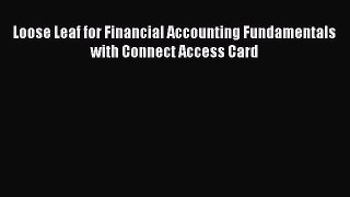 Read Loose Leaf for Financial Accounting Fundamentals with Connect Access Card Ebook Free