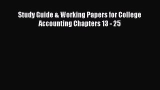 Download Study Guide & Working Papers for College Accounting Chapters 13 - 25 PDF Free