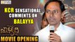 KCR Sensational Comments on Balakrishna at GPSK Movie Opening - Filmyfocus.com