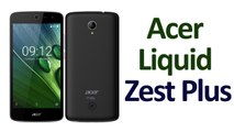 Acer Liquid Zest Plus With 5000mAh Battery Launched Price and Specifications