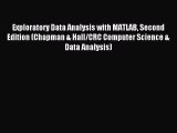 Read Exploratory Data Analysis with MATLAB Second Edition (Chapman & Hall/CRC Computer Science