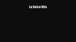 Download La Dolce Vita Ebook Free