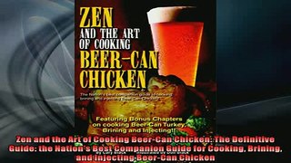 READ book  Zen and the Art of Cooking BeerCan Chicken The Definitive Guide the Nations Best READ ONLINE