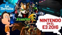 Nintendo en el E3 2016 - Tertulia