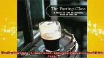 FREE DOWNLOAD  The Parting Glass  A Toast to the Traditional Pubs of Ireland Irish Pubs  DOWNLOAD ONLINE