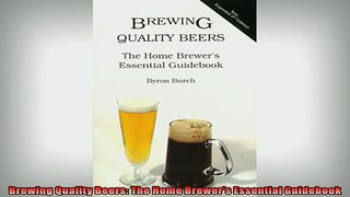 Free PDF Downlaod  Brewing Quality Beers The Home Brewers Essential Guidebook  DOWNLOAD ONLINE