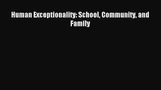 Download Human Exceptionality: School Community and Family PDF Free