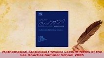 Read  Mathematical Statistical Physics Lecture Notes of the Les Houches Summer School 2005 PDF Online