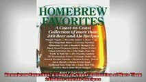 READ book  Homebrew Favorites A CoasttoCoast Collection of More Than 240 Beer and Ale Recipes  FREE BOOOK ONLINE