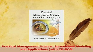 Read  Practical Management Science Spreadsheet Modeling and Applications with CDROM Ebook Online