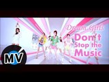 Dream Girls - Don't stop the music (官方版MV)