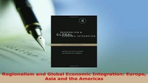 PDF  Regionalism and Global Economic Integration Europe Asia and the Americas Download Online