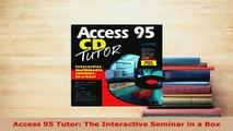 Download  Access 95 Tutor The Interactive Seminar in a Box  Read Online