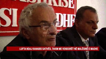 LUFTA NDAJ KANABIS SATIVËS, TAKIM ME VENDORËT NË MALËSINË E MADHE