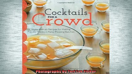 Free PDF Downlaod  Cocktails for a Crowd More than 40 Recipes for Making Popular Drinks in PartyPleasing  BOOK ONLINE