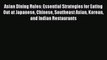 Read Asian Dining Rules: Essential Strategies for Eating Out at Japanese Chinese Southeast