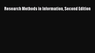 [Read PDF] Research Methods in Information Second Edition Download Online