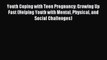 PDF Youth Coping with Teen Pregnancy: Growing Up Fast (Helping Youth with Mental Physical and