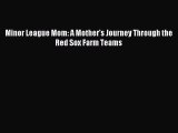 Read Minor League Mom: A Mother's Journey Through the Red Sox Farm Teams Ebook Free