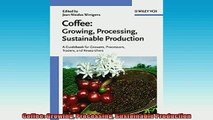READ book  Coffee Growing Processing Sustainable Production  FREE BOOOK ONLINE