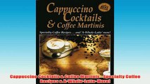 Free   Cappuccino Cocktails  Coffee Martinis  Specialty Coffee Recipes  AWholeLatteMore Read Download