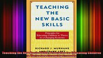 READ book  Teaching the New Basic Skills Principles for Educating Children to Thrive in a Changing Full Free
