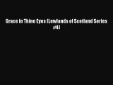 Book Grace in Thine Eyes (Lowlands of Scotland Series #4) Read Online