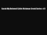 Book Sarah My Beloved (Little Hickman Creek Series #2) Download Full Ebook