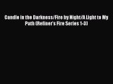Book Candle in the Darkness/Fire by Night/A Light to My Path (Refiner's Fire Series 1-3) Read