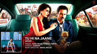 tu hi na jane new song 2016 mobie AZHAR