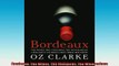 FREE DOWNLOAD  Bordeaux The Wines The Vineyards The Winemakers  BOOK ONLINE