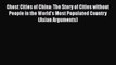 [Read Book] Ghost Cities of China: The Story of Cities without People in the World's Most Populated