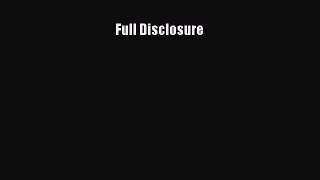 Book Full Disclosure Download Online