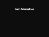 [PDF] Love's Enduring Hope [Download] Online