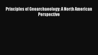 [Read Book] Principles of Geoarchaeology: A North American Perspective  EBook