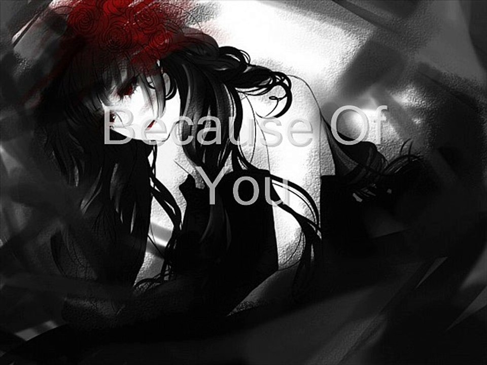 Because of you (Nightcore)