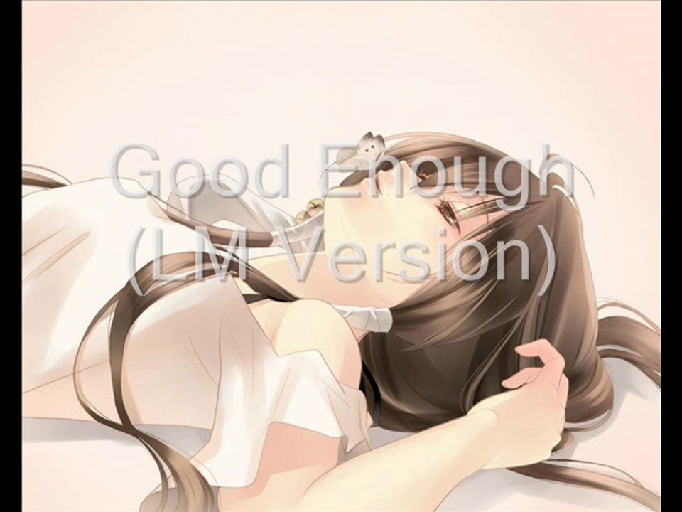 Good Enough (Nightcore)