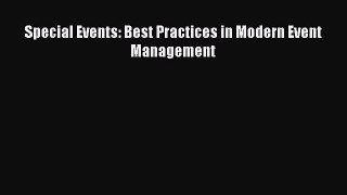 [Read PDF] Special Events: Best Practices in Modern Event Management Ebook Free