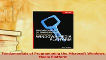 PDF  Fundamentals of Programming the Microsoft Windows Media Platform Free Books