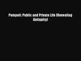 [Read Book] Pompeii: Public and Private Life (Revealing Antiquity)  EBook