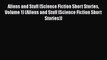 PDF Aliens and Stuff (Science Fiction Short Stories Volume 1) (Aliens and Stuff (Science Fiction