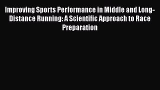 [Read book] Improving Sports Performance in Middle and Long-Distance Running: A Scientific