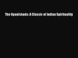 [Read Book] The Upanishads: A Classic of Indian Spirituality  EBook