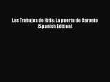 Download Los Trabajos de Iktis: La puerta de Caronte (Spanish Edition)  EBook