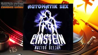 Einstein Doctor DJ - Automatic Sex [1994]