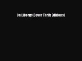 [Read Book] On Liberty (Dover Thrift Editions)  EBook