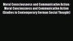 [Read Book] Moral Consciousness and Communicative Action: Moral Conciousness and Communicative