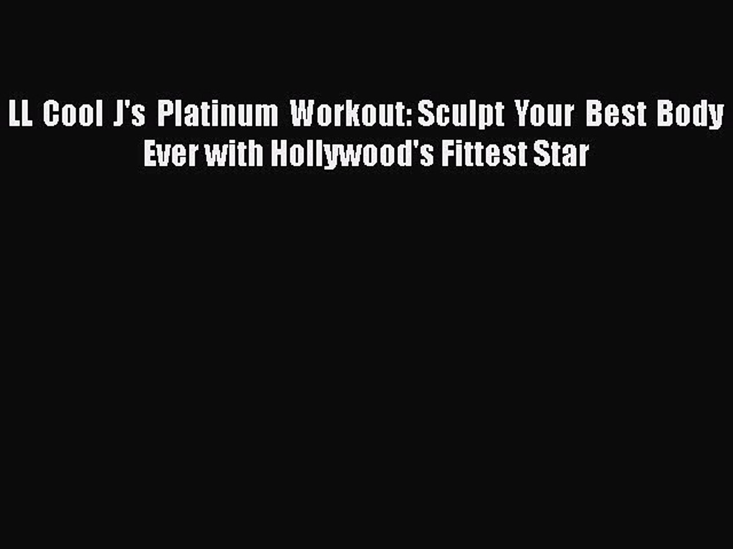 Ll Cool J Platinum Workout Pdf cherrylasopa