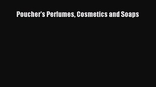 [Read book] Poucher's Perfumes Cosmetics and Soaps [PDF] Online