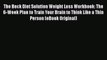 [Read book] The Beck Diet Solution Weight Loss Workbook: The 6-Week Plan to Train Your Brain